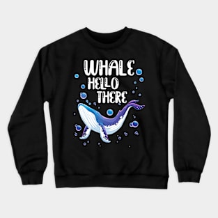 Whale hello there summer sun shirt Crewneck Sweatshirt